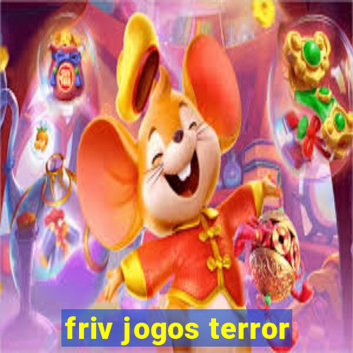 friv jogos terror